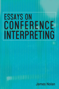 Cover image: Essays on Conference Interpreting 1st edition 9781788927987