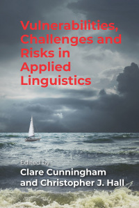 Imagen de portada: Vulnerabilities, Challenges and Risks in Applied Linguistics 1st edition 9781788928229