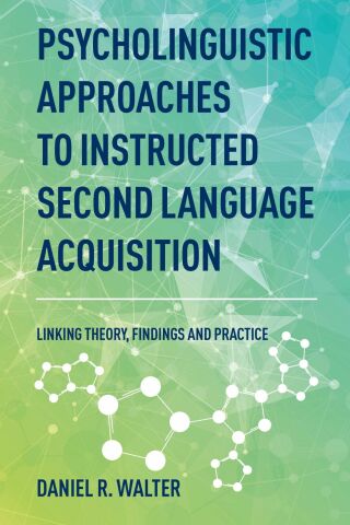 Titelbild: Psycholinguistic Approaches to Instructed Second Language Acquisition 9781788928748