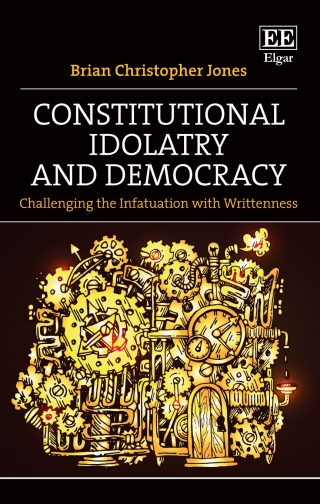 Imagen de portada: Constitutional Idolatry and Democracy 1st edition 9781788971096