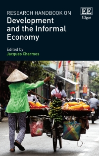 Cover image: Research Handbook on Development and the Informal Economy 1st edition 9781788972796