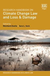 Cover image: Research Handbook on Climate Change Law and Loss & Damage 1st edition 9781788974011