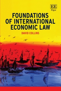 Cover image: Foundations of International Economic Law 1st edition 9781788975704