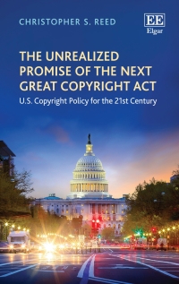 Omslagafbeelding: The Unrealized Promise of the Next Great Copyright Act 1st edition 9781788975940