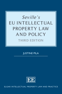 Cover image: Seville’s EU Intellectual Property Law and Policy 3rd edition 9781788976398