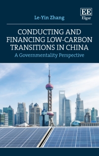 Cover image: Conducting and Financing Low-carbon Transitions in China 1st edition 9781788977388