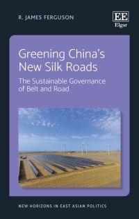 Cover image: Greening China’s New Silk Roads 1st edition 9781788977463