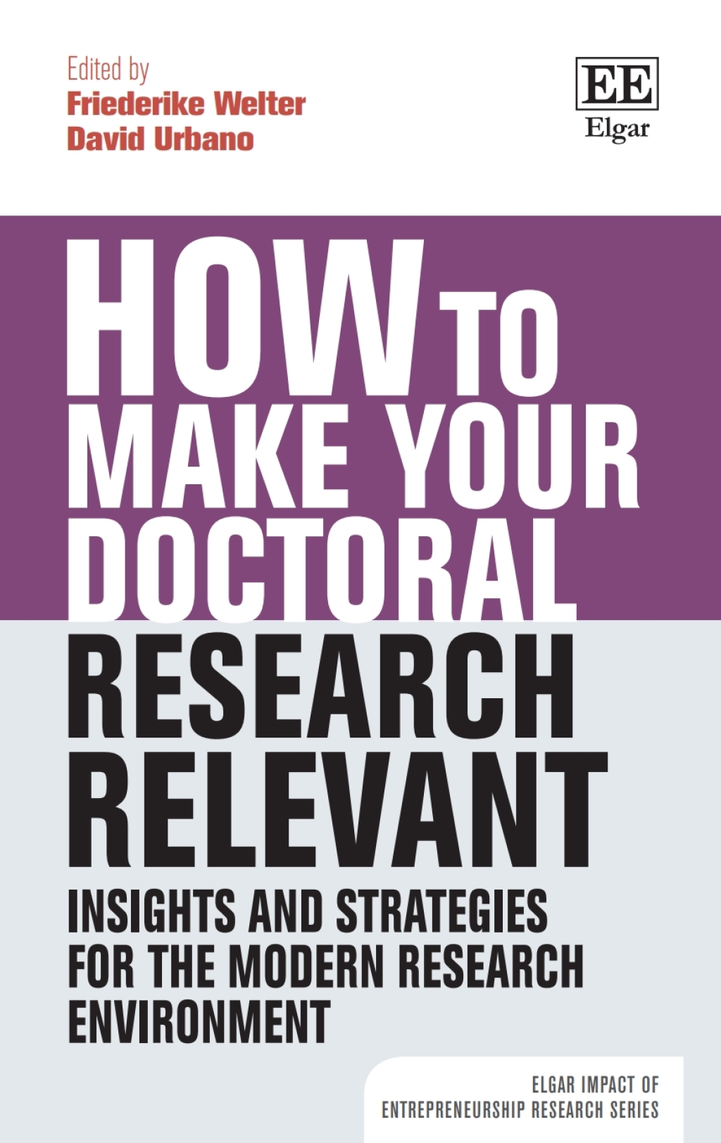 How to Make your Doctoral Research Relevant 1st Edition