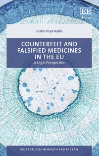 Cover image: Counterfeit and Falsified Medicines in the EU 1st edition 9781788978194