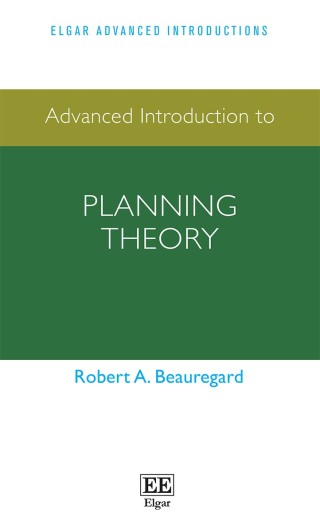 صورة الغلاف: Advanced Introduction to Planning Theory 1st edition 9781788978903