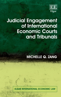 Imagen de portada: Judicial Engagement of International Economic Courts and Tribunals 1st edition 9781788979788