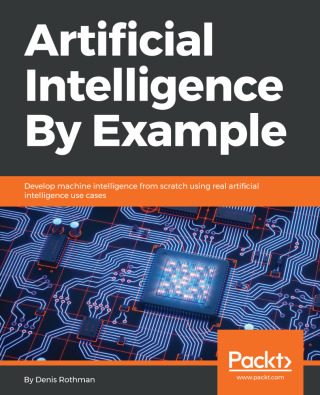 Immagine di copertina: Artificial Intelligence By Example 1st edition 9781788990547