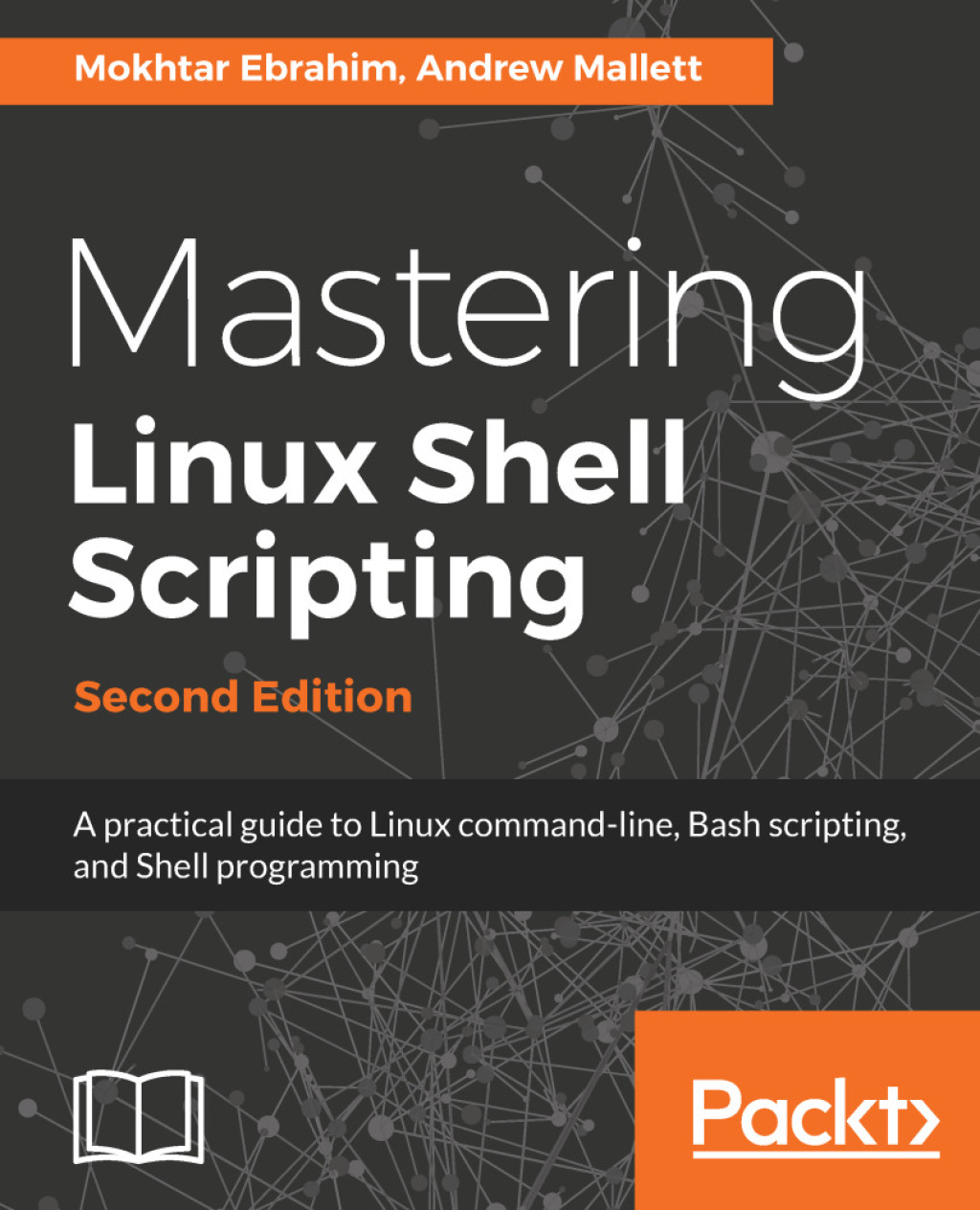 Mastering Linux Shell Scripting - 2nd Edition (eBook)