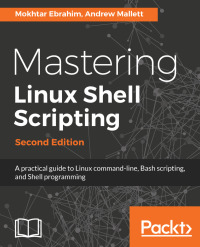 Cover image: Mastering Linux Shell Scripting 2nd edition 9781788990554