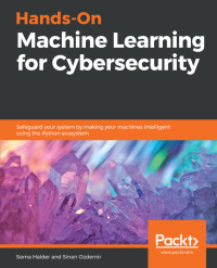 Imagen de portada: Hands-On Machine Learning for Cybersecurity 1st edition 9781788992282