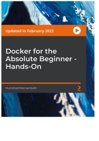 Immagine di copertina: Docker for the Absolute Beginner - Hands-On 1st edition 9781788991315