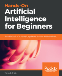 Omslagafbeelding: Hands-On Artificial Intelligence for Beginners 1st edition 9781788991063