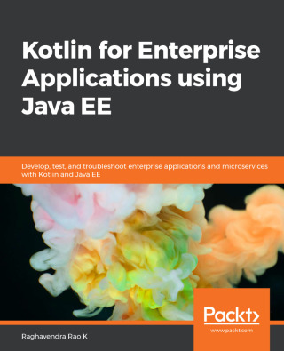 Cover image: Kotlin for Enterprise Applications using Java EE 1st edition 9781788997270