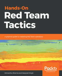 Cover image: Hands-On Red Team Tactics 1st edition 9781788995238