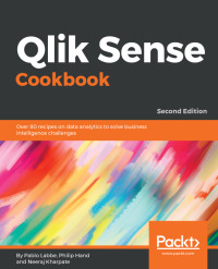 表紙画像: Qlik Sense Cookbook 2nd edition 9781788997058