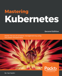 Cover image: Mastering Kubernetes 2nd edition 9781788999786