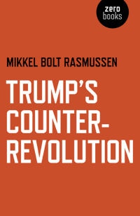 Cover image: Trump's Counter-Revolution 9781789040180