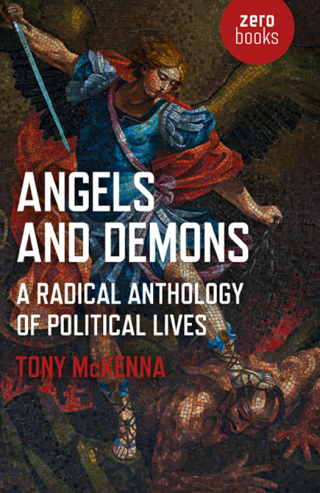 Immagine di copertina: Angels and Demons: A Radical Anthology of Political Lives 9781789040203