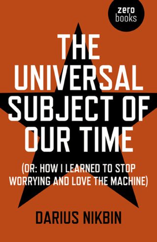 Cover image: The Universal Subject of Our Time 9781789040401