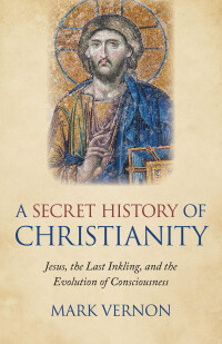 Titelbild: A Secret History of Christianity 9781789041941