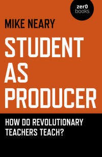 Cover image: Student as Producer 9781789042382