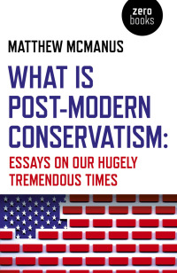 Imagen de portada: What Is Post-Modern Conservatism 9781789042450