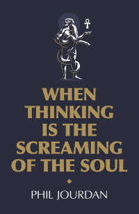 Imagen de portada: When Thinking is the Screaming of the Soul 9781789042641