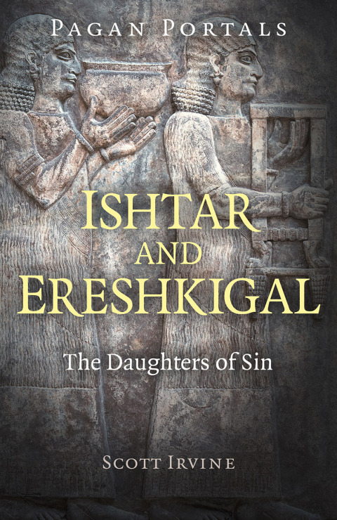 Pagan Portals - Ishtar and Ereshkigal: The Daughters of Sin - FULL INSTANT DOWNLOAD | PDF DOCX EPUB