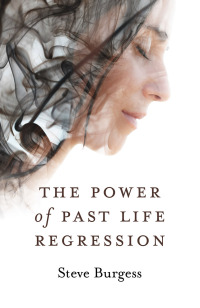 Cover image: The Power of Past Life Regression 9781789043433