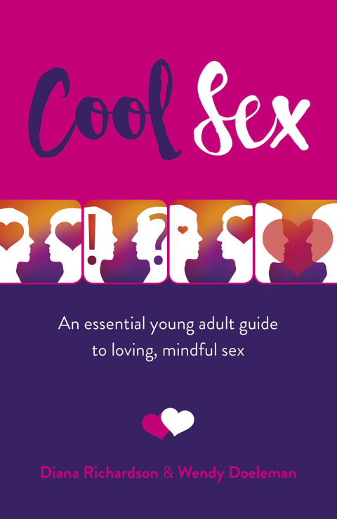 Cool Sex: An Essential Young Adult Guide to Loving, Mindful Sex - FULL INSTANT DOWNLOAD | PDF DOCX EPUB