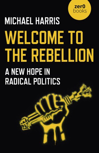 Titelbild: Welcome to the Rebellion 9781789043679