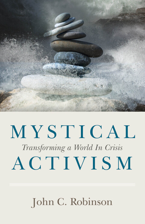 Mystical Activism: Transforming A World In Crisis - FULL INSTANT DOWNLOAD | PDF DOCX EPUB