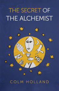 Omslagafbeelding: The Secret of The Alchemist 9781789044348