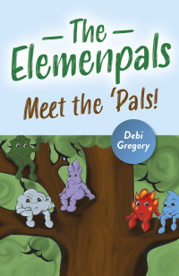 Cover image: The Elemenpals 9781789045253