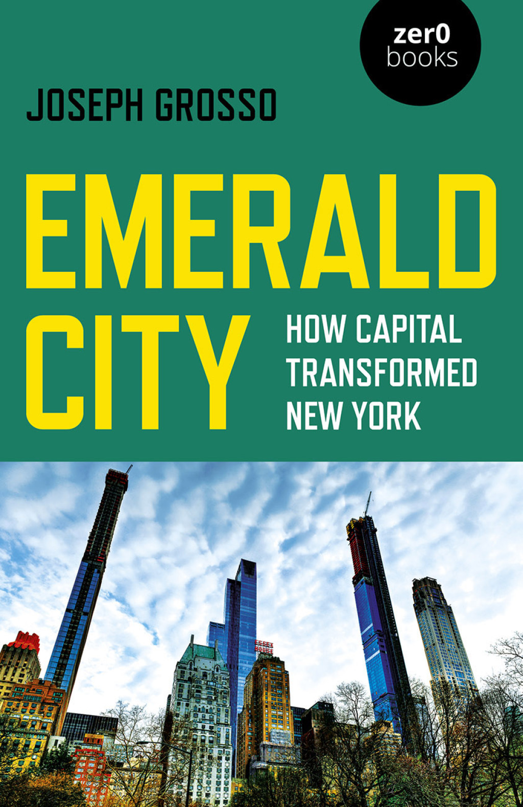 Emerald City How Capital Transformed New York