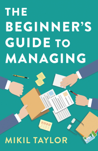 Cover image: The Beginner's Guide to Managing 9781789045833