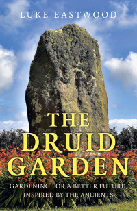 Cover image: The Druid Garden 9781789046076