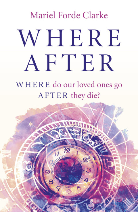 Where After : Where Do Our Loved Ones Go After They Die? - FULL INSTANT DOWNLOAD | PDF DOCX EPUB