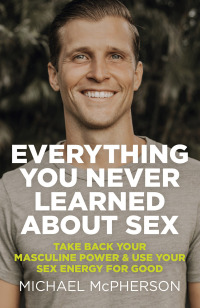 Cover image: Everything You Never Learned About Sex 9781789046380