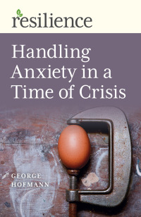 Omslagafbeelding: Handling Anxiety in a Time of Crisis 9781789046793
