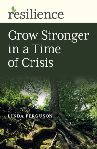 Omslagafbeelding: Grow Stronger in a Time of Crisis 9781789046977
