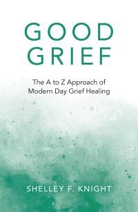 Cover image: Good Grief 9781789047332
