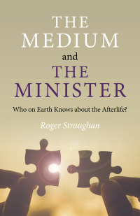 Cover image: The Medium and the Minister 9781789048803