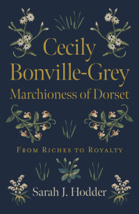 Omslagafbeelding: Cecily Bonville-Grey - Marchioness of Dorset 9781789049022