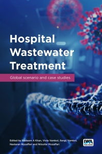Cover image: Hospital Wastewater Treatment: Global scenario and case studies 9781789062618